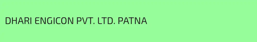 DHARI ENGICON PVT. LTD. PATNA
